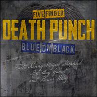 Five Finger Death Punch - Blue On Black (karaoke)