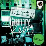 Dirty Gritty Raspy Vocals专辑