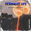 Madara - Deranged life (feat. Chosen787 & Sleepless boy)