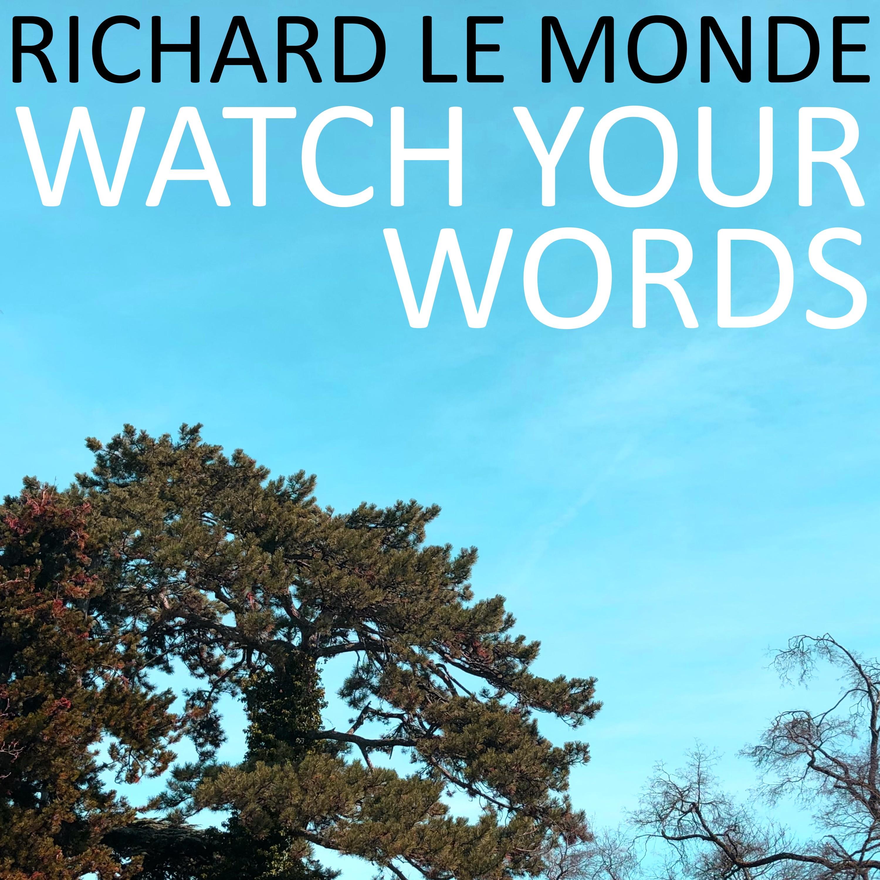 Watch Your Words