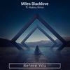 Miles Blacklove - Before You