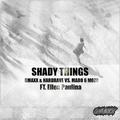 Shady Things (feat. Ellen Paulina)