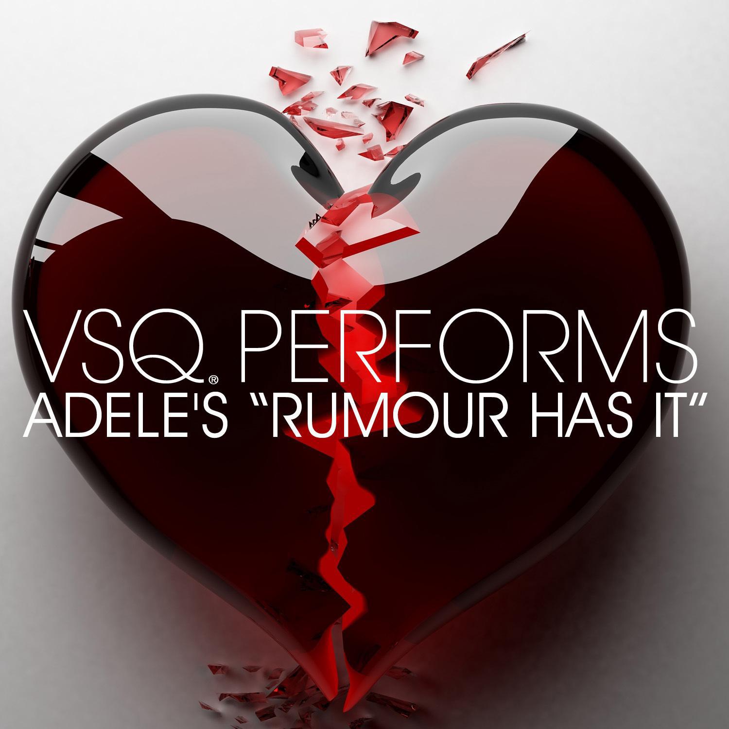 VSQ Performs Adele's Rumour Has It专辑