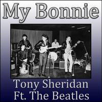 Beatles The & Tony Sheridan - My Bonnie (karaoke)