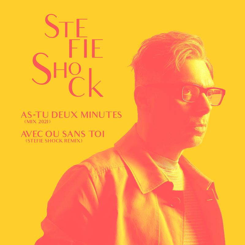 As-tu deux minutes / Avec ou sans toi (Remixes)