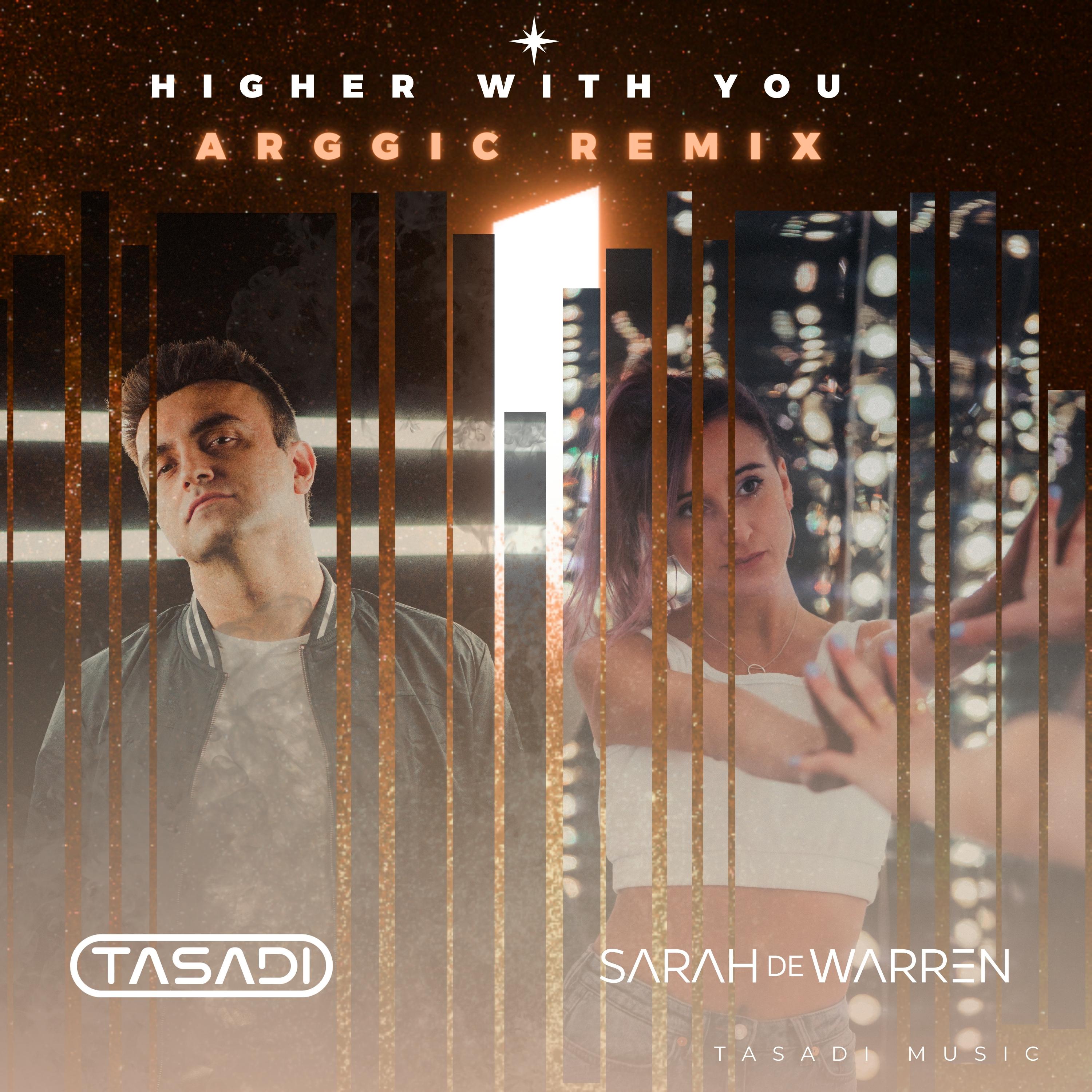 Tasadi - Higher With You (Arggic Extended Remix)