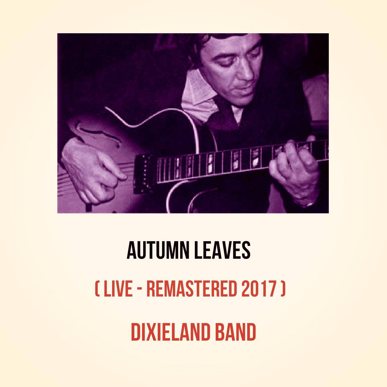 Autumn Leaves (Live - Remastered 2017)