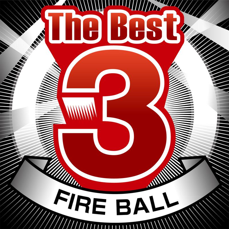 The Best 3 Fire Ball