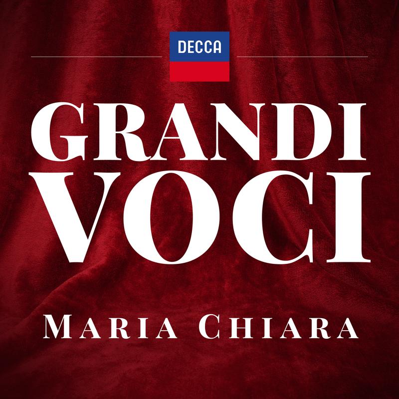 GRANDI VOCI MARIA CHIARA Una collana dedicata con registrazioni originali Decca e Deutsche Grammophon rimasterizzate con le tecniche più moderne che ne garantiscono eccellenza tecnica e artistica