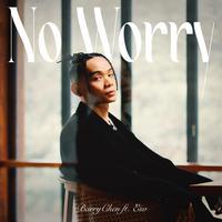 Barry Chen 瘦子E.SO-No Worry