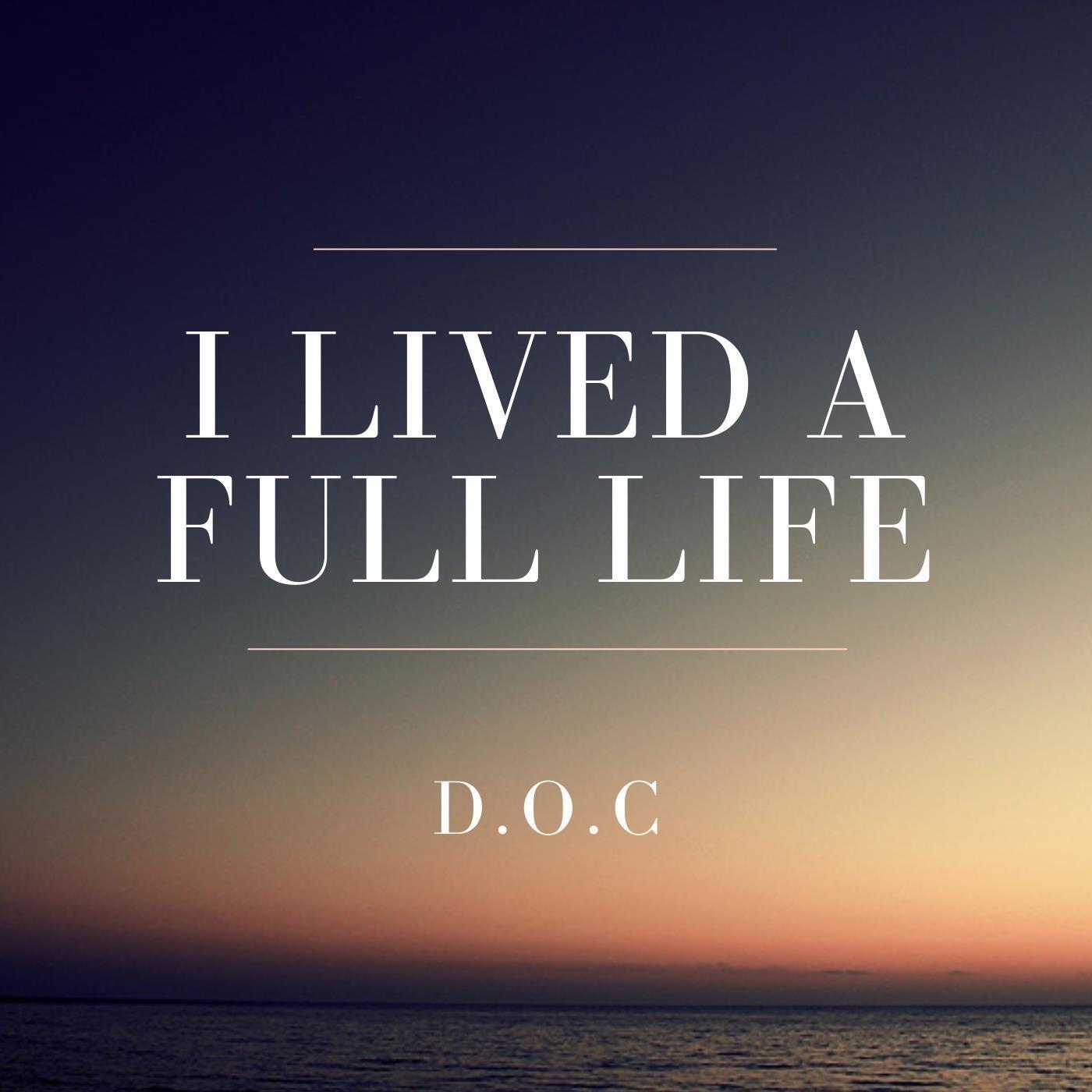I Lived a Full Life