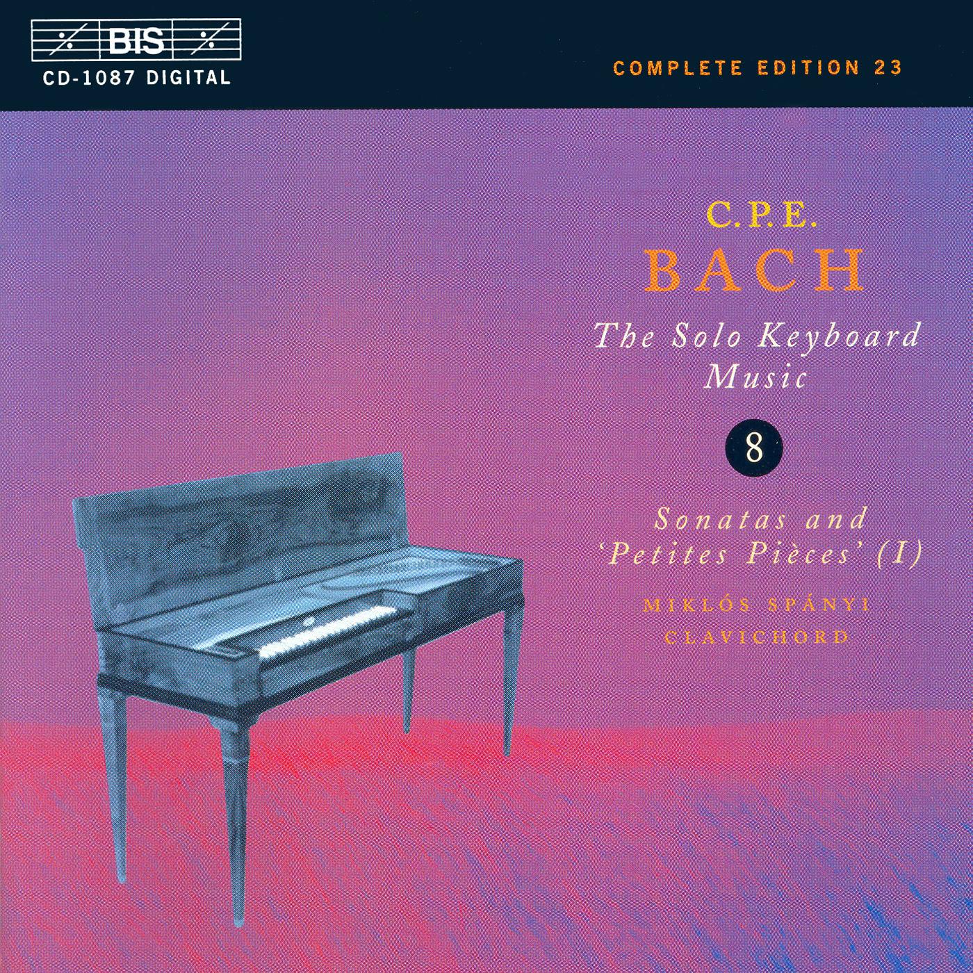 BACH, C.P.E.: Keyboard Music, Vol. 8 (Spányi) - Keyboard Sonatas, Wq. 62/17, 65/28, Petites Pieces, Wq. 117