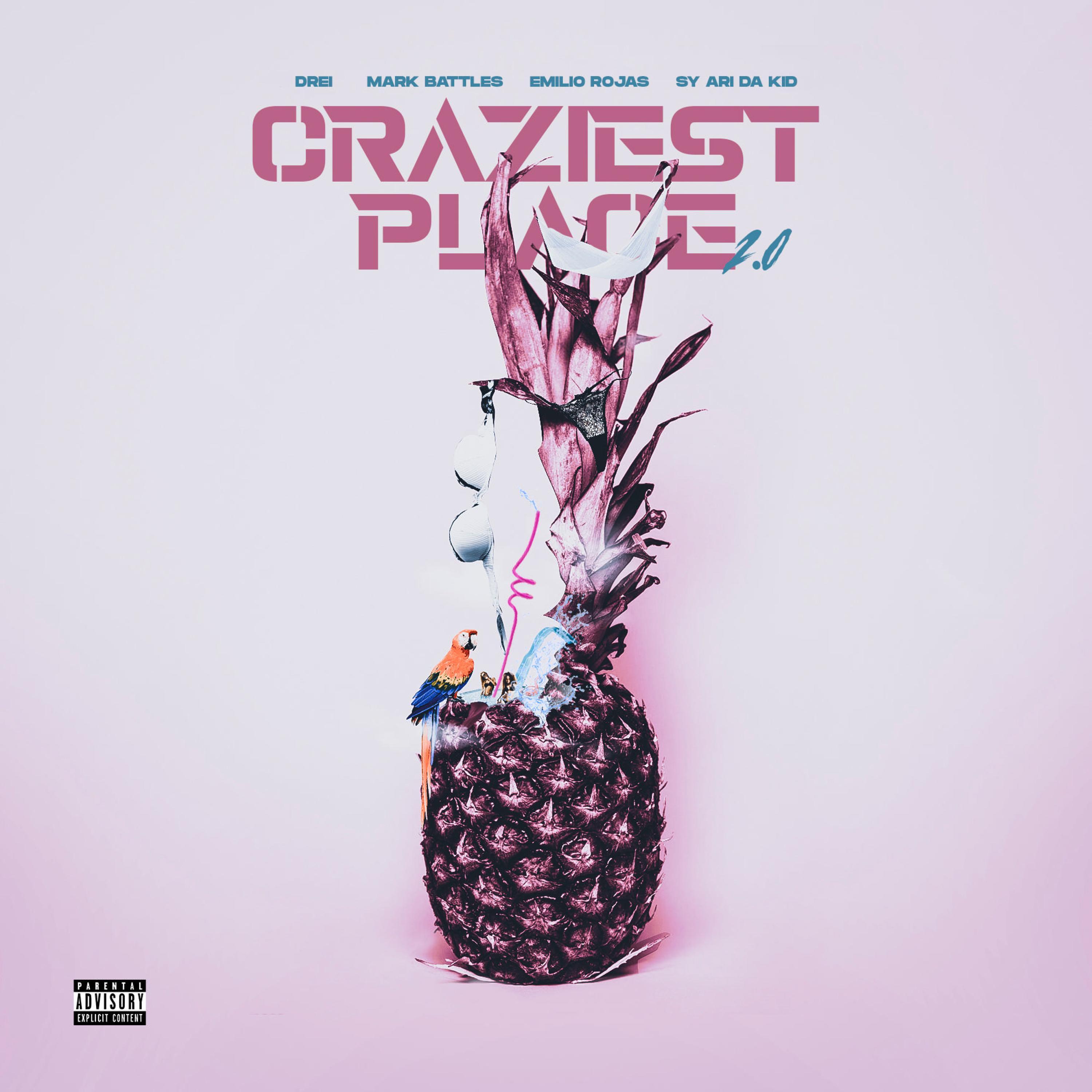 Craziest Place 2.0 (feat. Sy Ari Da Kid)