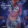 Ivory Wade - No Baby Mommas