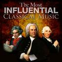 The Most Influential Classical Music专辑