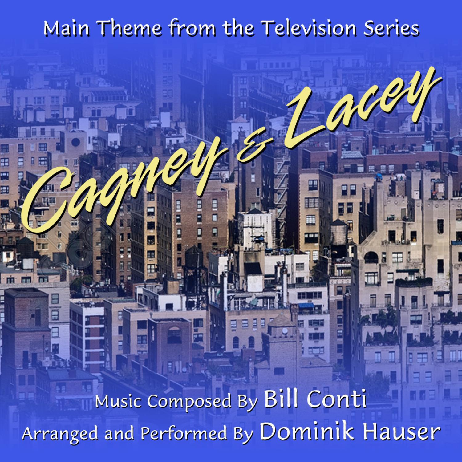 Cagney & Lacey - Theme from the TV Series (Bill Conti)专辑