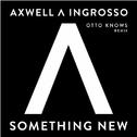 Something New (Otto Knows Remix)专辑