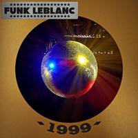 Funk Leblanc & Tashan - 1999 (消音版) 带和声伴奏