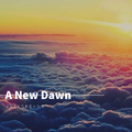 A New Dawn