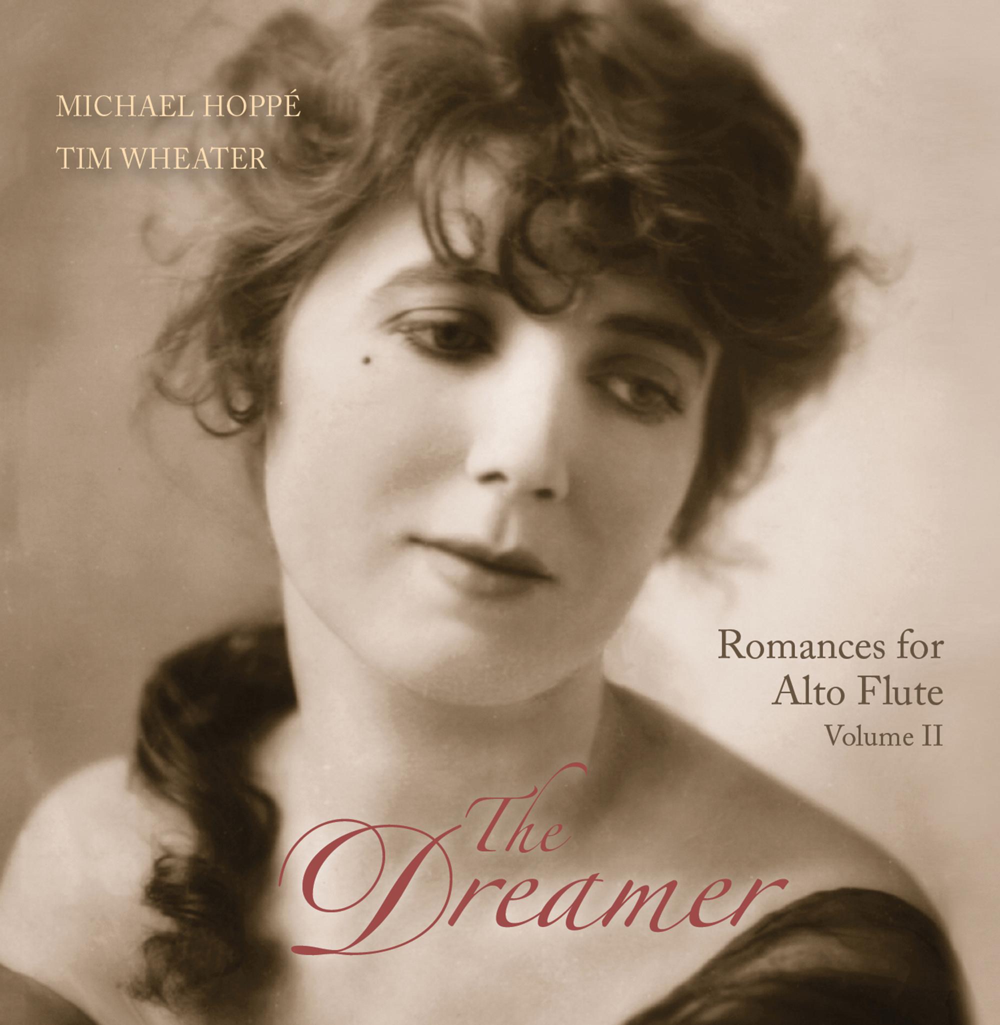 The Dreamer: Romances For Alto Flute Volume II专辑