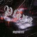 Playa(Remix)