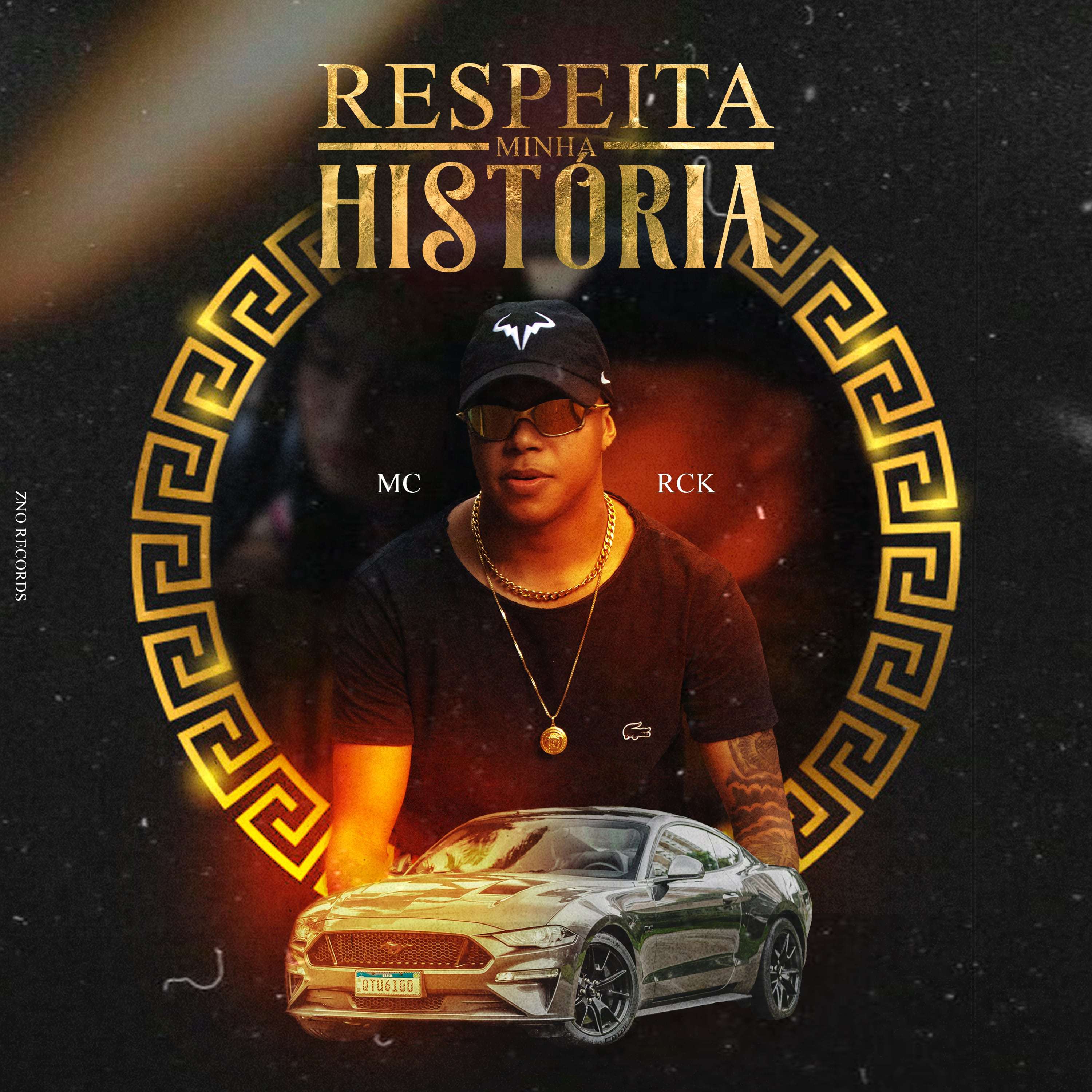 MC RCK - Respeita Minha História