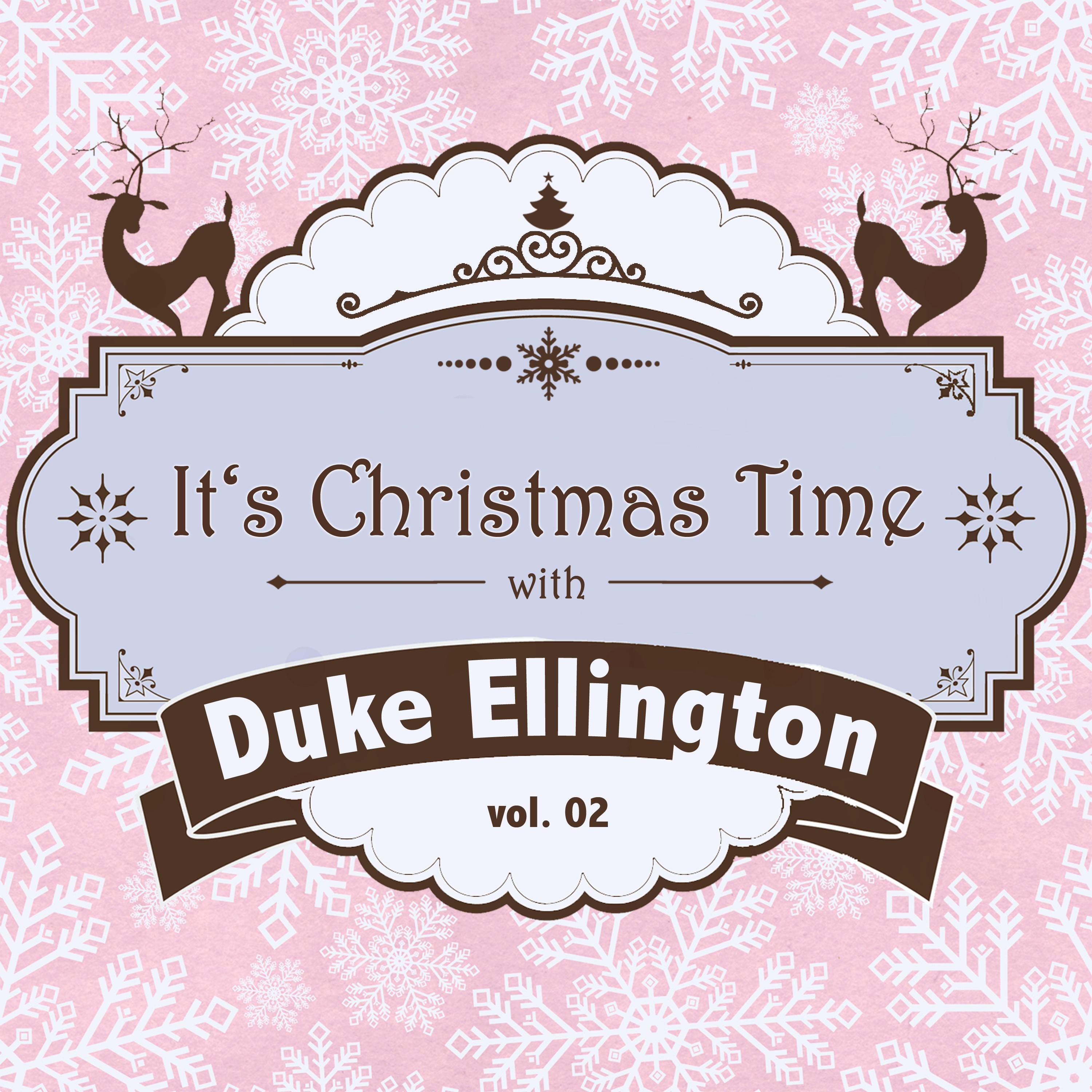 It's Christmas Time with Duke Ellington, Vol. 02专辑