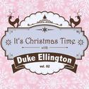 It's Christmas Time with Duke Ellington, Vol. 02专辑