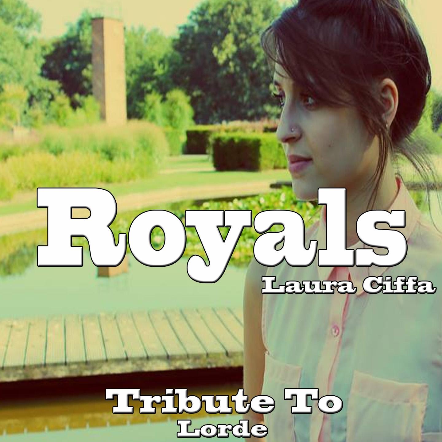 Royals: Tribute to Lorde