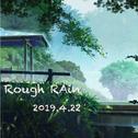 Rough RAin专辑