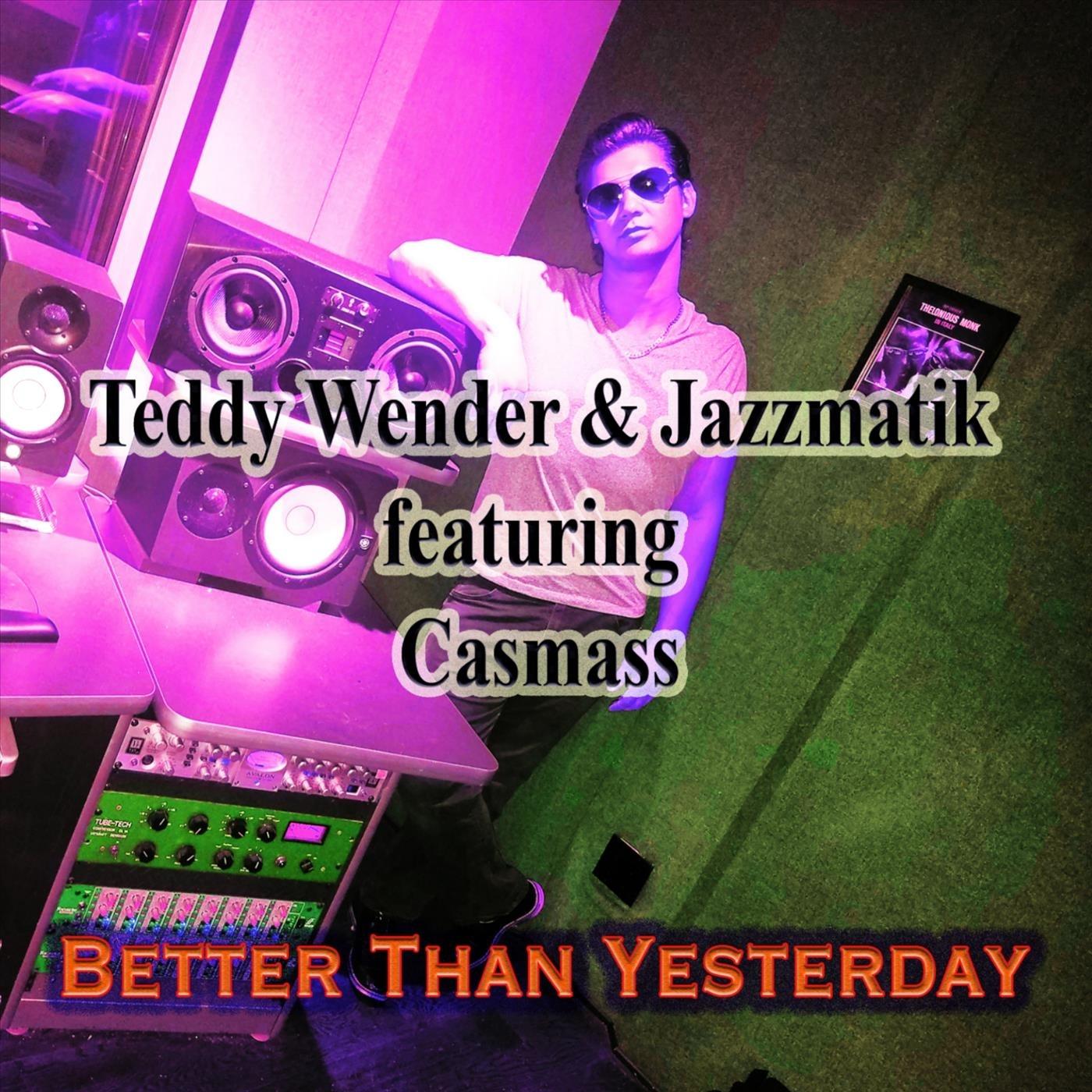 Better Than Yesterday (feat. Casmass)