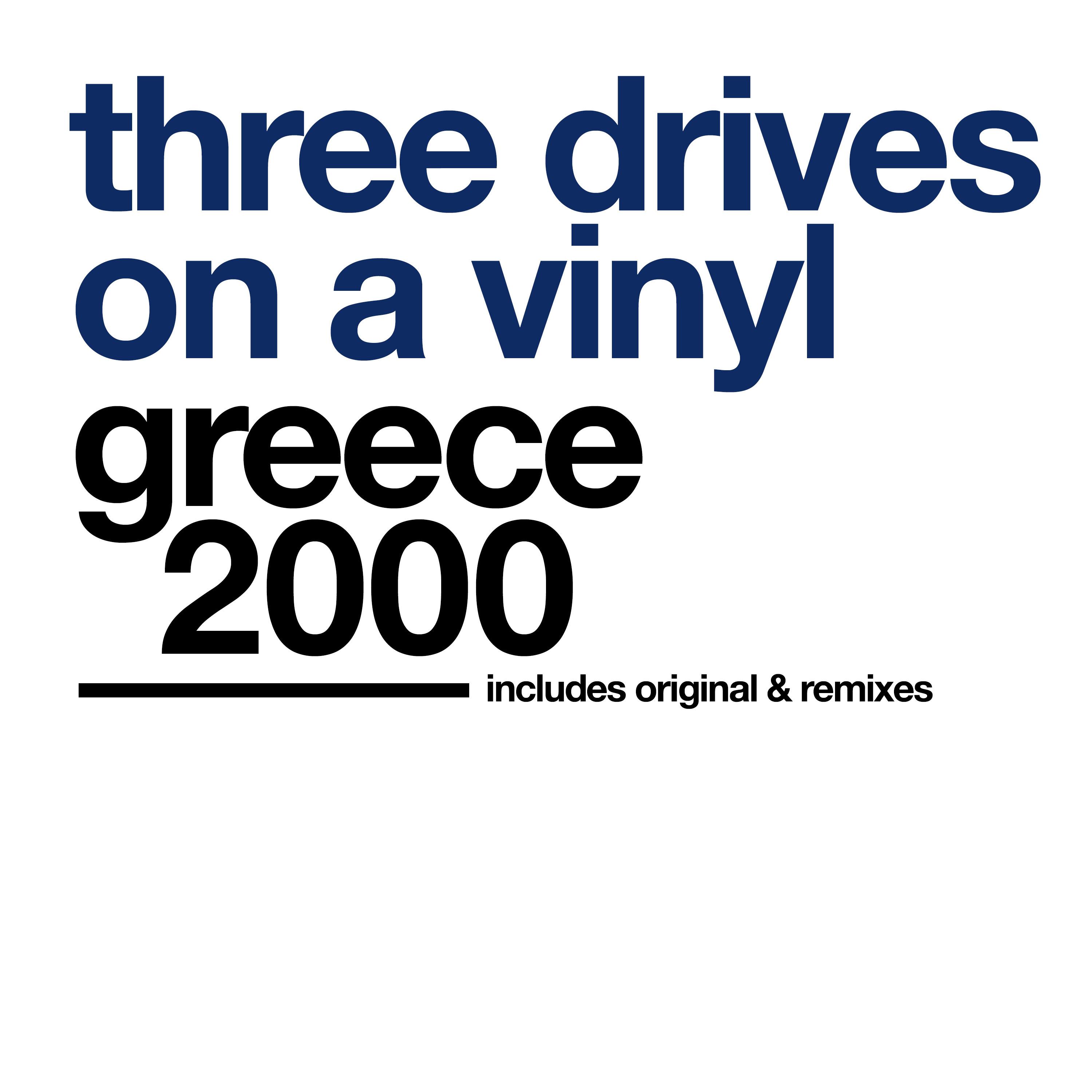 Three Drives On A Vinyl - Greece 2000 (Marcel Woods Remix)