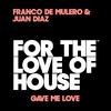 Franco De Mulero - Gave Me Love (Radio Edit)