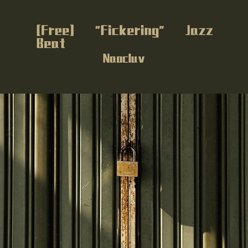 [Free] "Fickering" Jazz Beat