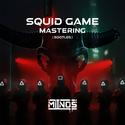 Squid Game Mastering 鱿鱼游戏（Miinos Bootleg）
