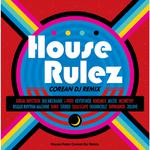 House Rulez Corean DJ Remix专辑