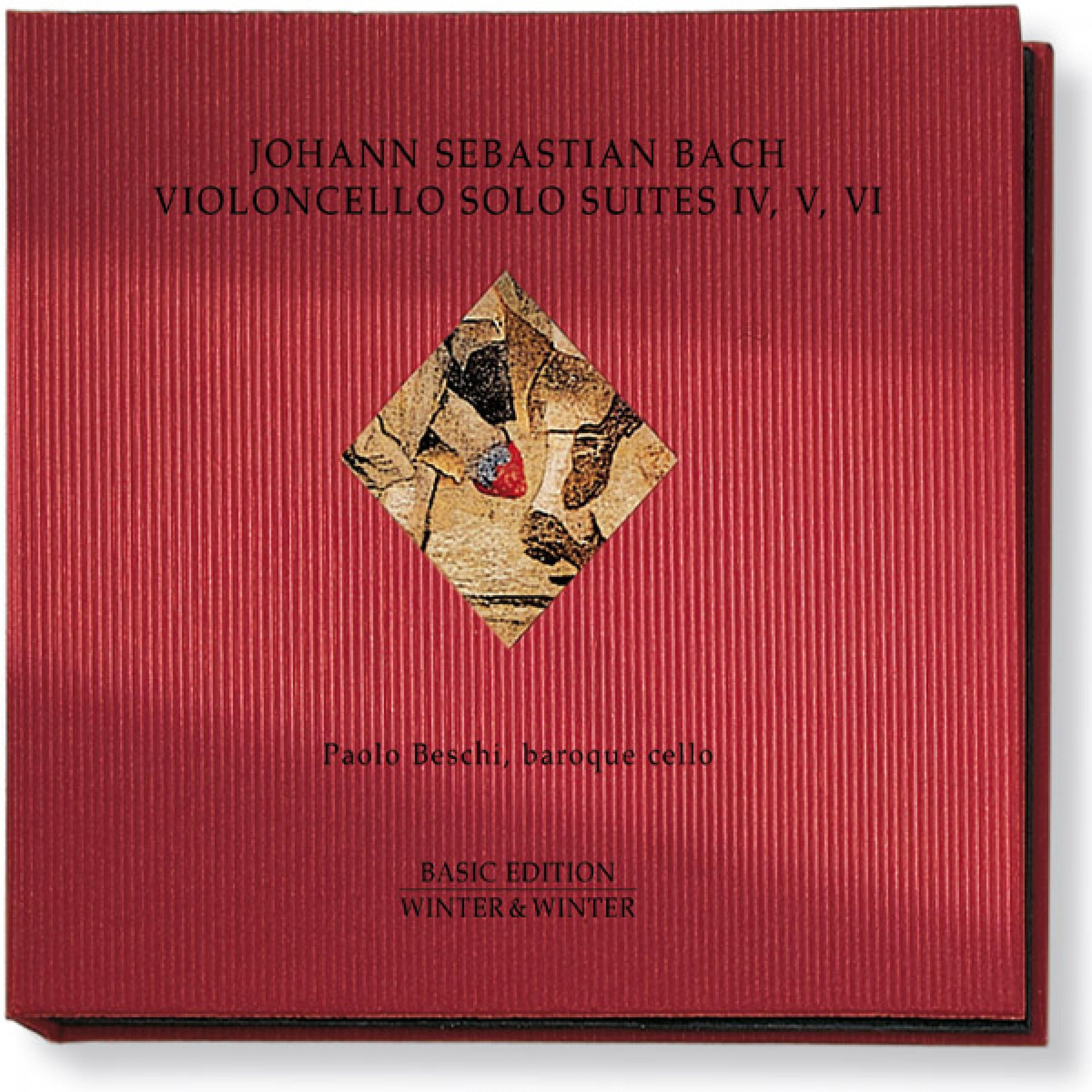 Bach: Violoncello Solo Suites IV, V & VI