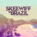 Skeewiff In Brazil专辑