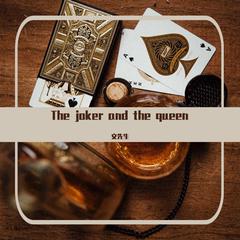 The joker and the queen