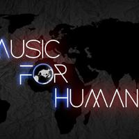 Music For Humans资料,Music For Humans最新歌曲,Music For HumansMV视频,Music For Humans音乐专辑,Music For Humans好听的歌
