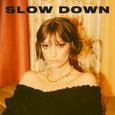 Slow Down