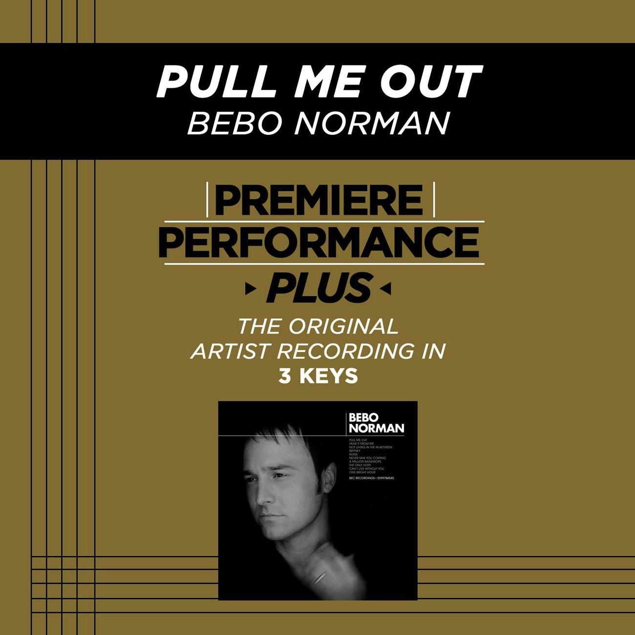 Premiere Performance Plus: Pull Me Out
