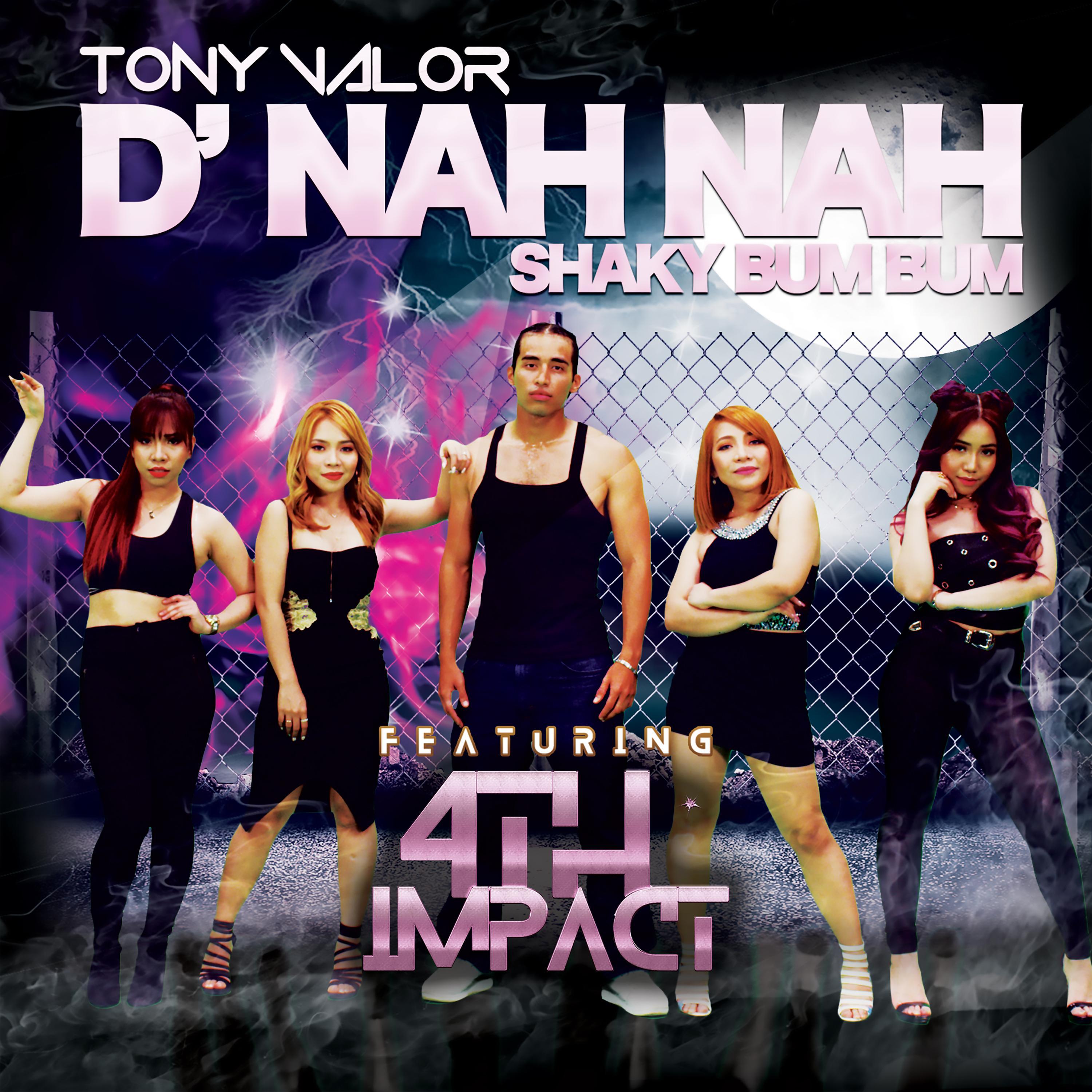 D' Nah Nah Shaky Bum Bum (feat. 4th Impact)