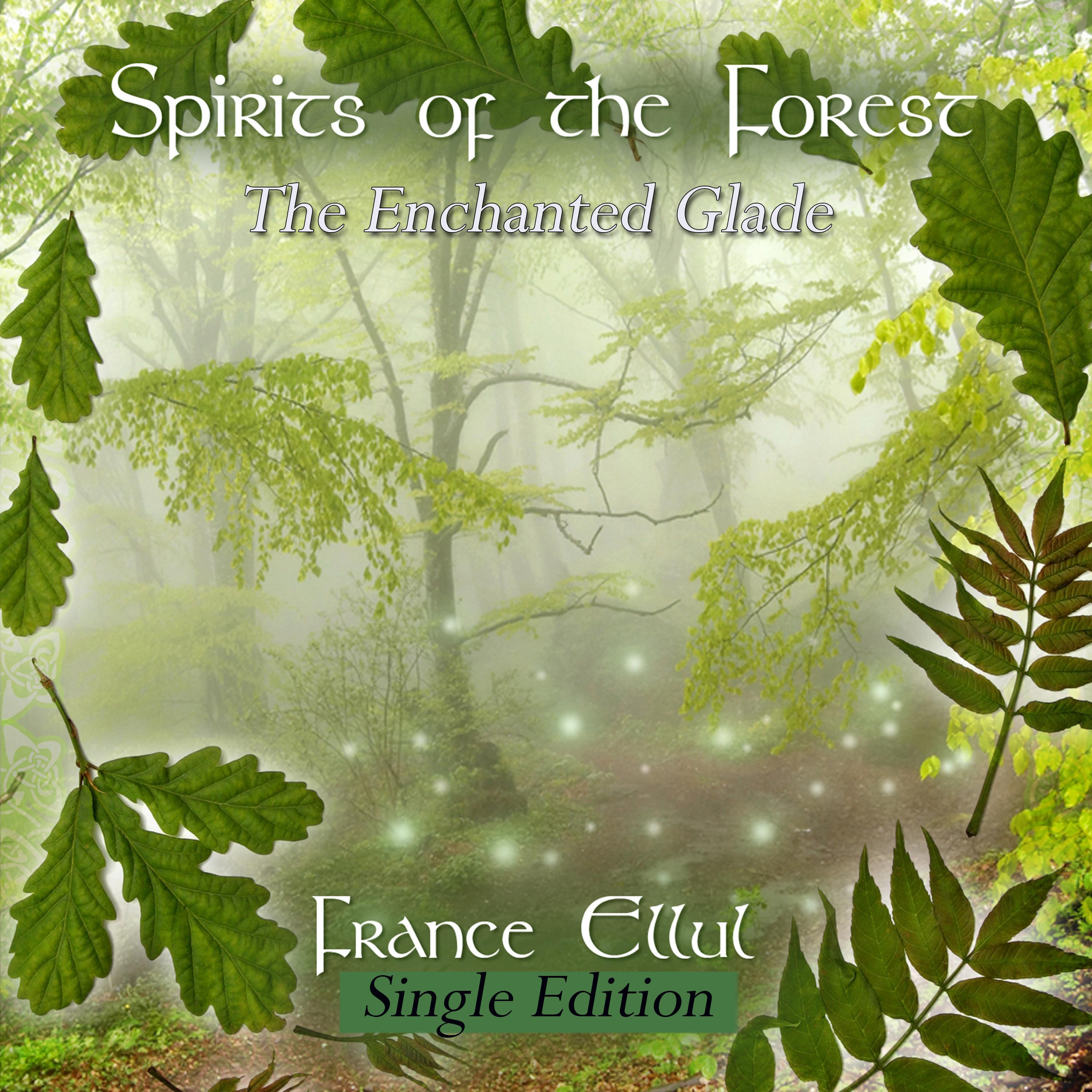 Spirits of the Forest - The Enchanted Glade专辑