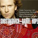Shostakovich : Violin Concertos Nos 1 & 2专辑
