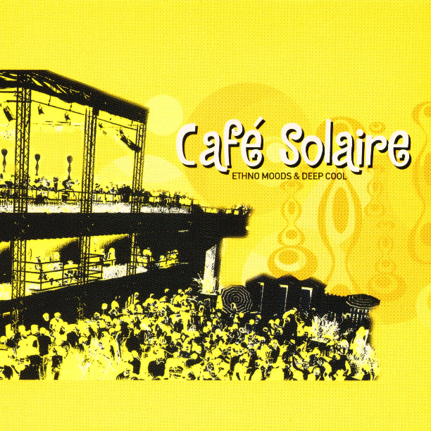 Cafe Solaire: Ethno Moods & Deep Cool, Vol. 1专辑