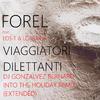 FOREL THE BAND - Viaggiatori Dilettanti (feat. Los-T & Lorraine) (DJ Gonzalvez Bernard - Into The Holiday Remix Extended)