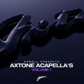 Axwell Presents Axtone Acapellas Volume 1