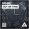 Melox - Out Of Time (Original mix)