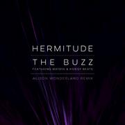 The Buzz (feat. Mataya & Hodgy Beats) [Alison Wonderland Remix]